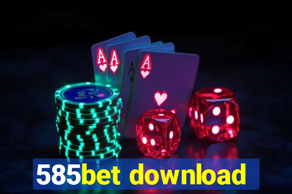 585bet download